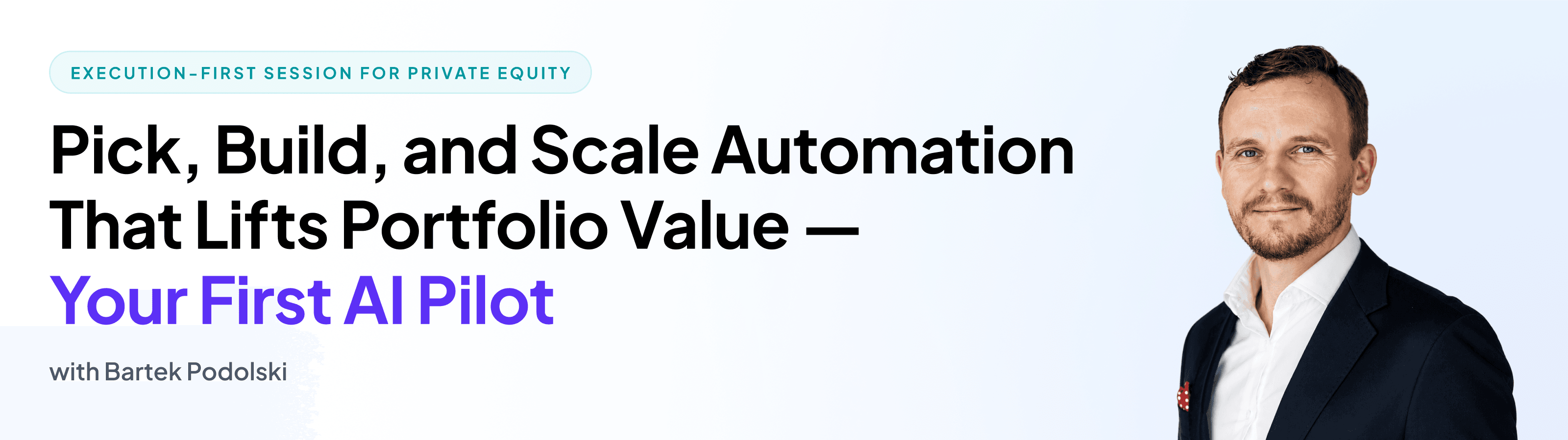 Your First AI Pilot: Pick, Build, and Scale Automation That Lifts Portfolio Value banner 1
